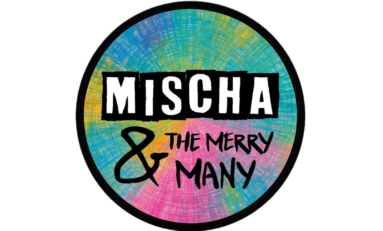 Mischa & the Merry Many